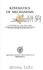 KINEMATICS OF MECHANISMS PDF电子版封面 DR ING.N.ROSENAUER AND A.H.WIL