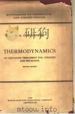 THERMODYNAMICS AN ADVANCED TREATMENT FOR CHEMISTS AND PHYSICISTS SECOND EDITION PDF电子版封面 E.A.GUGGENHEIM