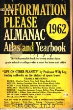 INFORMATION PLEASE ALMANAC ATLAS AND YEARBOOK  1962（1962 PDF版）