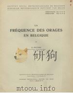 LA FREQUENCE DES ORAGES EN BELGIQUE PDF电子版封面 R.SNEYERS