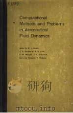 COMPUTATIONAL METHODS AND PROBLEMS IN AERONAUTICAL FLUID DYNAMICS PDF电子版封面 0123463505 B.L.HEWITT C.R.ILLINGWORTH R