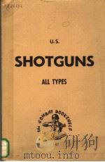 U.S. SHOTGUNS ALL TYPES PDF电子版封面