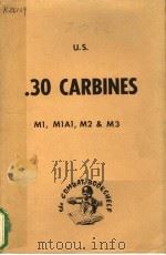 U.S. .30 CARBINES PDF电子版封面