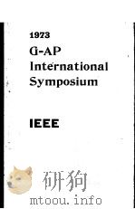 1973 G=AP INTERNATIONAL SYMPOSIUM IEEE（ PDF版）
