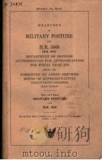 HEARINGS ON MILITARY POSTURE AND H.R.5068 PART 1 OF 6 PARTS（ PDF版）