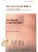 NOAA TECHNICAL REPORT ERL 263-WPL 23 OPTICAL MEASUREMENT OF CAPILLARY WAVE STRUCTURE PDF电子版封面 RONALD L.SCHWIESOW