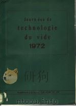 JOURNEES DE TECHNOLOGIE DU VIDE 1972 PDF电子版封面