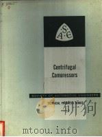 CENTRIFUGAL COMPRESSORS TECHNICAL PROGRESS SERIES VOLUME 3 PDF电子版封面