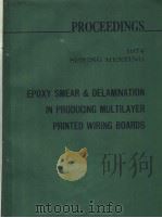 EPOXY SMEAR & DELAMINATION IN PRODUCING MULTILAYER PRINTED WIRING BOARDS（ PDF版）