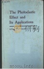 THE PHOTOELASTIC EFFECT AND ITS APPLICATIONS IUTAM SYMPOSIUM 1973（ PDF版）