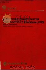INDUSTRIAL WASTE WATER AND WASTES 2 STOCKHOLM，1975（ PDF版）