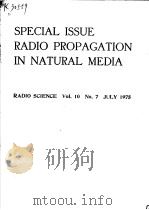 SPECIAL ISSUE RADIO PROPAGATION IN NATURAL MEDIA VOLUME 10 PDF电子版封面