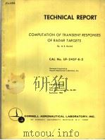 TECHNICAL REPORT COMPUTATION OF TRANSIENT RESPONSES OF RADAR TARGETS PDF电子版封面 M.E.BECHTEL