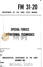 DEPARTMENT OF THE ARMY FIELD MANUAL SPECIAL FORCES OPERATIONAL TECHNIQUES PDF电子版封面