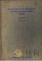 ADVISORY GROUP FOR AERONAUTICAL RESEARCH AND DEVELOPMENT REPORTS  VOLUM 7（ PDF版）