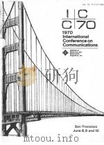 1970 IEEE INTERNATIONAL CONFERENCE ON COMMUNICATIONS  VOL.1（ PDF版）