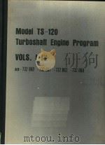 MODEL TS-120 TURBOSHAFT ENGINE PROGRAM VOLS.1-4 PDF电子版封面