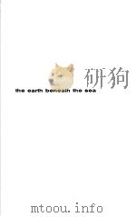 THE EARTH BENEATH THE SEA     PDF电子版封面    FRANCIS P.SHEPARD 