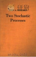 TWO STOCHASTIC PROCESSES PDF电子版封面 JOHN A.BEEKMAN