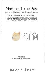MAN AND THE SEA STAGES IN MARITIME AND HUMAN PROGRESS PDF电子版封面 J.HOLLAND ROSE