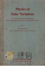 PHYSICS OF SOLAR VARIATIONS PDF电子版封面 9027790530 V.DOMINGO