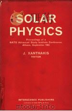 SOLAR PHYSICS PDF电子版封面 J.XANTHAKIS