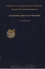 THE SPECTRAL ANALYSIS OF TIME SERIES PDF电子版封面 0124192505 L.H.KOOPMANS