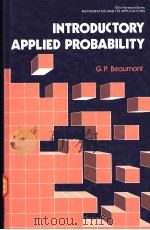 INTRODUCTORY APPLIED PROBABILITY PDF电子版封面 0853123926 G.P.BEAUMONT
