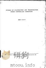 STUDIES OF EVAPORATION AND TRANSPIRATION UNDER CONTROLLED CONDITIONS PDF电子版封面