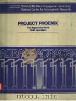 PROJECT PHOENIX THE SEPTEMBER 1978 FIELD OPERATION PDF电子版封面 W.H.HOOKE