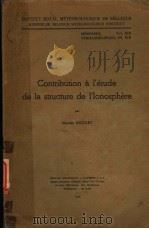CONTRIBUTION A L'ETUDE DE LA STRUCTURE DE I'IONOSPHERE PDF电子版封面