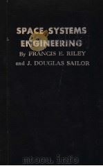 SPACE SYSTEMS ENGINEERING PDF电子版封面 FRANCIS E.RILEY J.DOUGLAS SAI