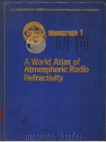 A WORLD ATLAS OF ATMOSPHERIC RADIO REFRACTIVITY PDF电子版封面