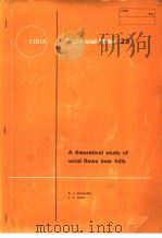 TECHNICAL NOTE 29 A THEORETICAL STUDY OF WIND FLOWS OVER HILLS PDF电子版封面 A.J.ALEXANDER C.F.COLES