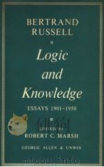 BERTRAND RUSSELL LOGIC AND KNOWLEDGE     PDF电子版封面    ROBERT C.MARSH 