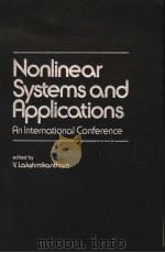 NONLINEQR SYSTEMSQND APPLICQTIONS AN INTERNQTIONQL CONFERENCE PDF电子版封面 V.LQKSHMIKQNTHQM
