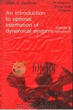 AN INTRODUCTION TO OPTIMAL ESTIMATION OF DYNAMICAL SYSTEMS NOORDHOFF & SIJTHOFF PDF电子版封面 JOHN L.JUNKINS
