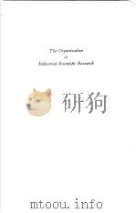 THE ORGANIZATION OF INDUSTRIAL SCIENTIFIC RESEARCH PDF电子版封面 C.E.KENNETH MEES JOHN A.LEERM