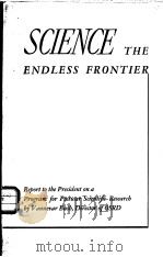 SCIENCE THE ENDLESS FRONTIER PDF电子版封面 VANNEVAR BUSH