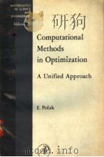 MATHEMATICS IN SCIENCE AND ENGINEERING VOLUME 77 COMPUTATIONAL METHODS IN OPTIMIZATION A UNIFIED AP PDF电子版封面 E.POLAK
