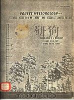 FOREST METEOROLOGY RESEARCH NEEDS FOR AN ENERGY AND RESOURCE LIMITED FUTURE（ PDF版）