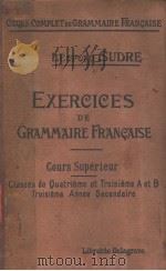 EXERCICES DE GRAMMAIRE FRANCAISE COURS SUPERIEUR TROISIEME EDITION PDF电子版封面 LEOPOLD SUDRE