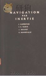 NAVIGATION PAR INERTIE PDF电子版封面 J.CARPENTIER J.-C.RADIX J.BO