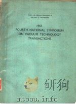 1957 FOURTH NATIONAL SYMPOSIUM ON VACUUM TECHNOLOGY TRANSACTIONS（ PDF版）