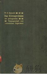 DAS KLIMAPROBLEM DER GEOLOGISCHEN VERGANGENHEIT UND HISTORISCHEN GEGENWART PDF电子版封面 DR.WILH.R.ECKARDT