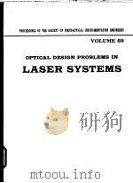 PROCEEDINGS OF THE SOCIETY OF PHOTO-OPTICAL INSTRUMENTATION ENGINEERS VOLUME 69 OPTICAL DESIGN PROBL（ PDF版）