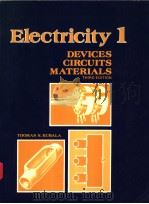 ELECTRICITY 1 DEVICES CIRCUITS MATERIALS THIRD EDITION PDF电子版封面 0827313578 THOMAS S.KUBALA