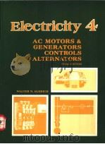 ELECTRICITY 4 AC MOTORS & GENERATORS CONTROLS ALTERNATORS THIRD EDITION PDF电子版封面 0827313632 WALTER N.ALERICH