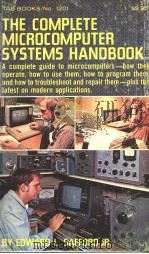 THE COMPLETE MICROCOMPUTER SYSTEMS HANDBOOK PDF电子版封面 0830697152 EDWARD L.SAFFORD JR.