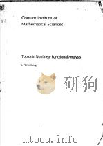 COURANT INSTITUTE OF MATHEMATICAL SCIENCES NEW YORK UNIVERSITY TOPICS IN NONLINEAR FUNCTIONAL ANALYS（ PDF版）